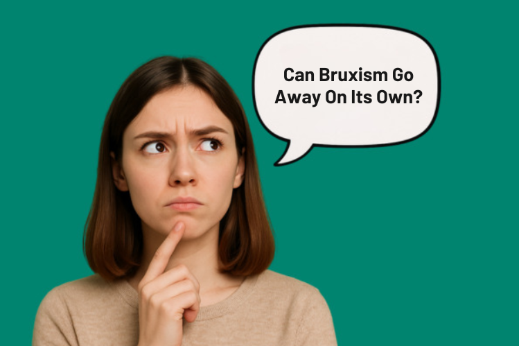 A girl wondering if bruxism can go away on its own.